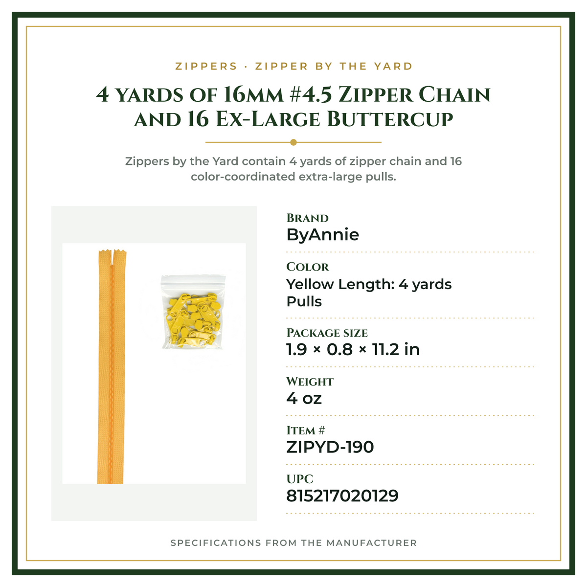 Product Specifications – 4 yards of 16mm #4.5 Zipper Chain and 16 Ex-Large Buttercup