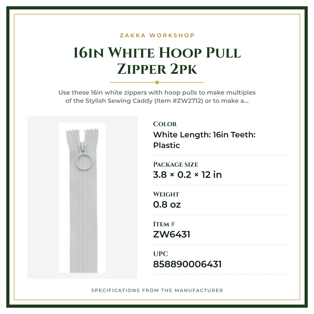 Product Specifications – 16in White Hoop Pull Zipper 2pk
