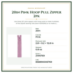 Product Specifications – 20in Pink Hoop Pull Zipper 2pk