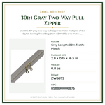 Product Specifications – 30in Gray Two-Way Pull Zipper