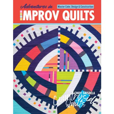 Adventures in Improv Quilts