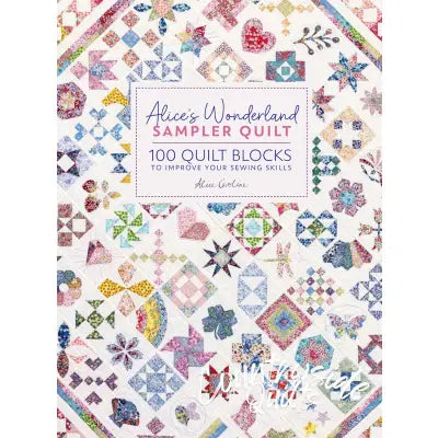 Alice's Wonderland Sampler Quilt