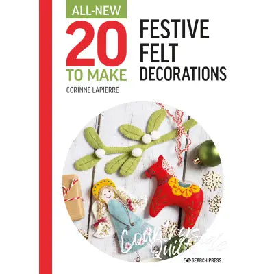 All-New 20 to Make: Festive Felt Decorations