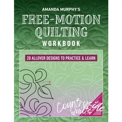 Amanda Murphys Free-Motion Quilting Workbook