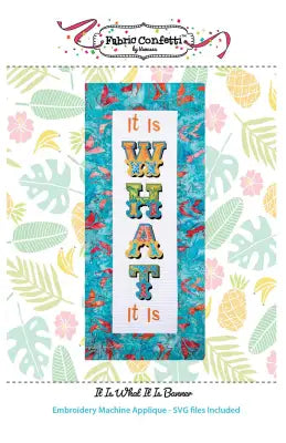 It Is WHAT It Is Banner