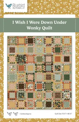 Bluebird Patterns I Wish I Were Down Under Wonky Quilt Pattern