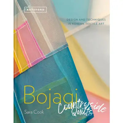 Bojagi - Korean Textile Art : Technique, Design And Inspiration