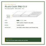 Batting profile: Plate Cozy Pre-Cut – Low loft, 100% Cotton
