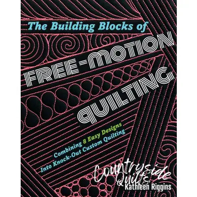 Building Blocks of Free-Motion Quilting