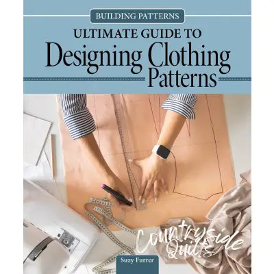 Building Patterns: Ultimate Guide to Designing Patterns for Clothing Hardcover