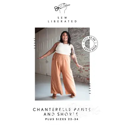 Chanterelle Pants and Shorts Sizes 22-34