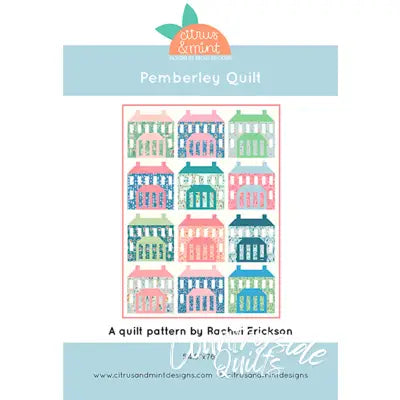Citrus and Mint Designs Pemberly Quilt Pattern