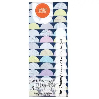 The Clammy Basics 2: Half Circle Quilt