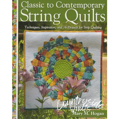 Classic To Contemporary String Quilts