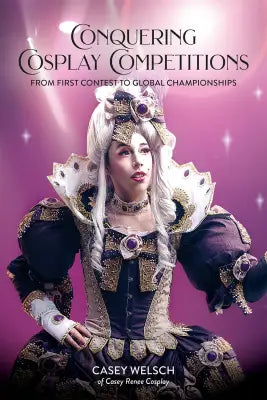 Conquering Cosplay Competitions