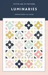 Cotton and Joy Luminaries Quilt Pattern CJ115