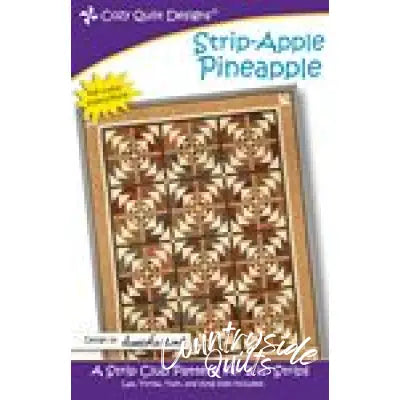 Cozy Quilt Designs - Strip Apple Pineapple 756604