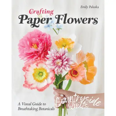 Crafting Paper Flowers A Visual Guide to Breathtaking Botanicals