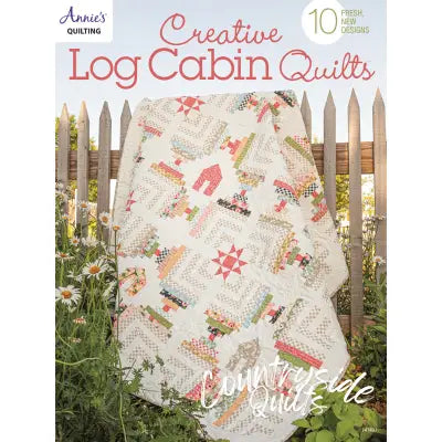 Creative Log Cabin Quilts