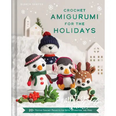 Crochet Armigurumi For The Holidays