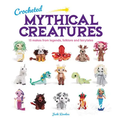 Crocheted Mythical Creatures