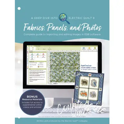 A Deep Dive into Electric Quilt 8: Fabrics, Panels & Photos