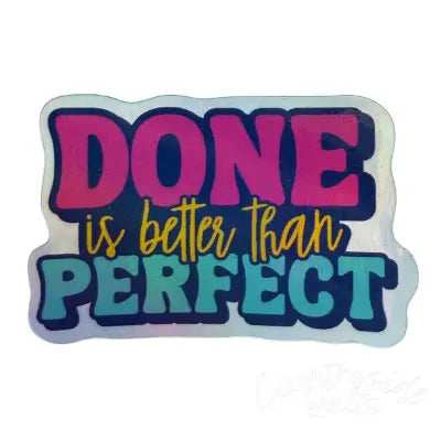 Done is Better Than Perfect 4pk