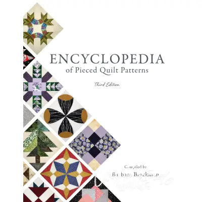 Encyclopedia of Pieced Quilt Patterns (Third Edition)