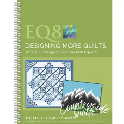 EQ8 Designing More Quilts - Re-Release