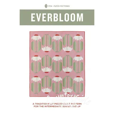 Everbloom Quilt Pattern