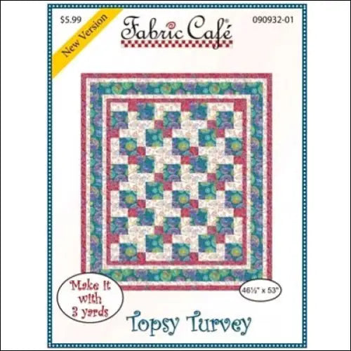 Fabric Cafe - Topsy Turvey Quilt Pattern 637811
