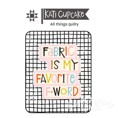 Fabric is My Favorite Sticker