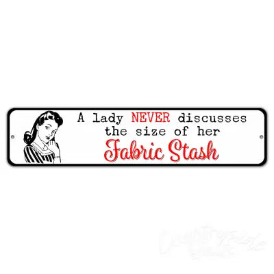 Fabric Stash 4in x 18in  Aluminum Sign