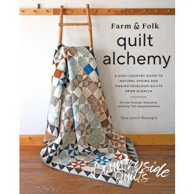 Farm & Folk Quilt Alchemy