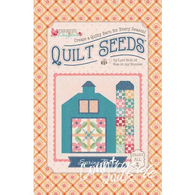 Lori Holt Farmer's Daughter Quilt Seeds Pattern Spring Barn