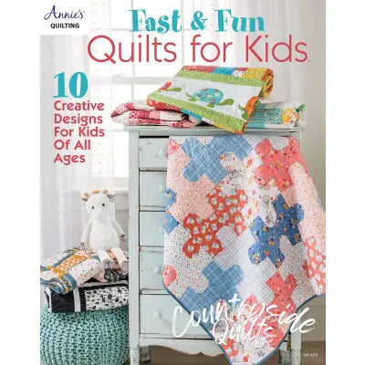 Fast & Fun Quilts for Kids