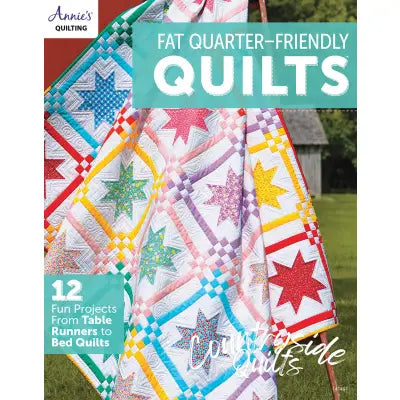 Fat Quarter Friendly Quilts