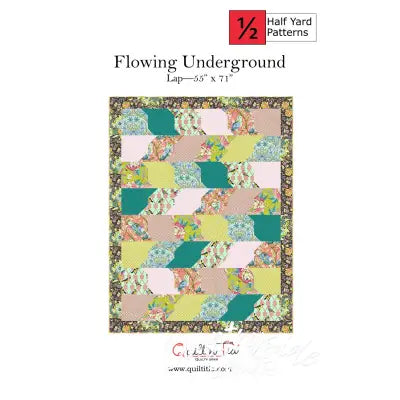 Flowing Underground - Half Yard Quilt Pattern