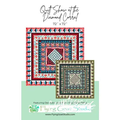 Flying Goat Studio Quilt Show at the Diamond Corral Quilt Pattern