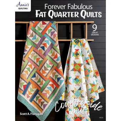 Forever Fabulous Fat Quarter Quilts