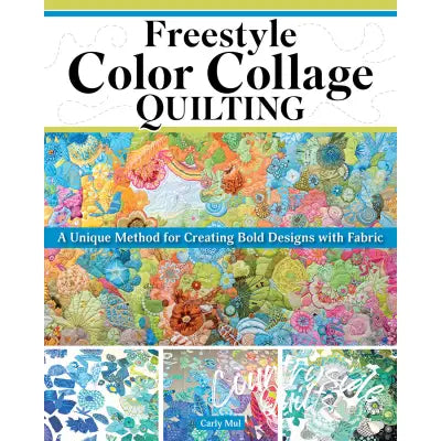 Freestyle Color Collage Quilting