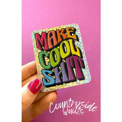 Glitter Make Cool Sh!t Stickers 6pk