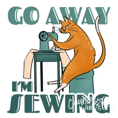Go Away I'm Sewing 4pk