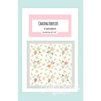Gracey Larson Chasing Fireflies Quilt Pattern
