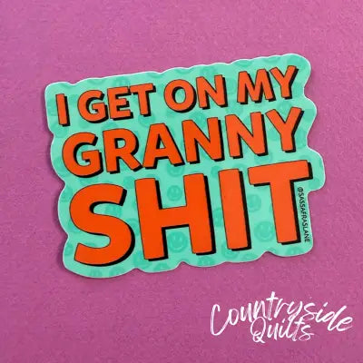 Granny Sh!t Stickers 6pk