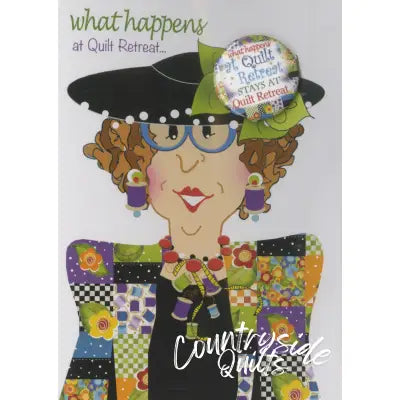 Greeting Card with Pin What Happens at Quilt Retreat