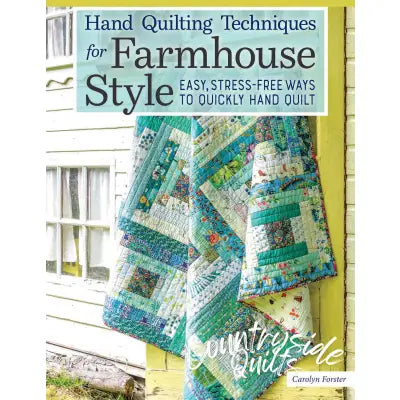 Hand Quilting Techniques for Farmhouse Style