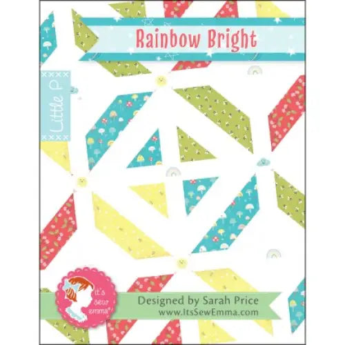 It’s Sew Emma - Rainbow Bright Pattern 763212