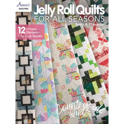 Jelly Roll Quilts for All Seasons