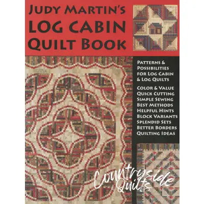 Judy Martin's Log Cabin Quilt Book